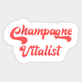 CHAMPAGNE VITALIST Sticker